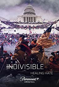 Watch Full TV Series :Indivisible Healing Hate (2022-)