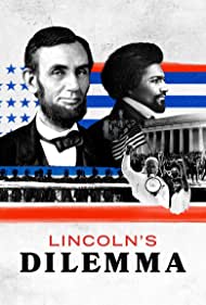 Watch Full TV Series :Lincolns Dilemma (2022)