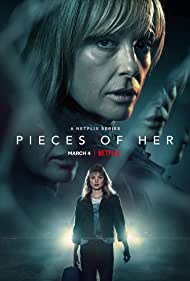 Watch Full TV Series :Pieces of Her (2022-)