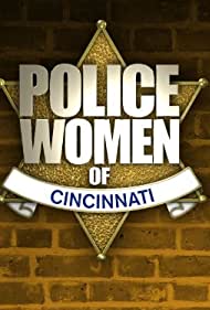 Watch Full TV Series :Police Women of Cincinnati (2011-)