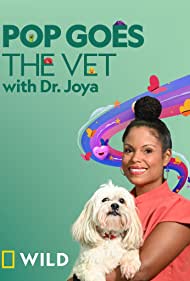 Watch Full TV Series :Pop Goes the Vet with Dr Joya (2022)