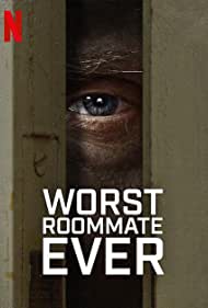 Watch Full TV Series :Worst Roommate Ever (2022-)