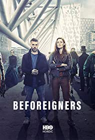 Watch Full TV Series :Beforeigners (2019-)