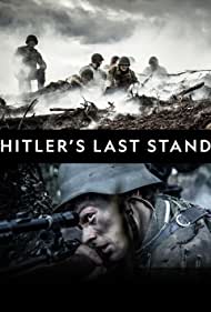 Watch Full TV Series :Hitlers Last Stand (2018-)