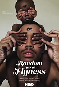Watch Full TV Series :Random Acts of Flyness (2018-)