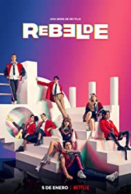 Watch Full TV Series :Rebelde (2022-)