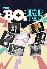 Watch Full TV Series :The 80s Top Ten (2021-)