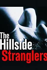 Watch Full TV Series :The Hillside Stranglers (2001)