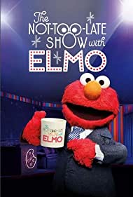 Watch Full TV Series :The Not Too Late Show with Elmo (2020-)