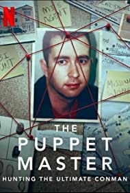 Watch Full TV Series :The Puppet Master Hunting the Ultimate Conman (2022-)