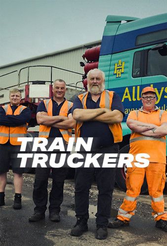 Watch Full TV Series :Train Truckers (2021)