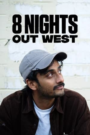 Watch Full TV Series :8 Nights Out West (2022-)