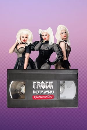 Watch Full TV Series :Frock Destroyers Frockumentary (2022-)