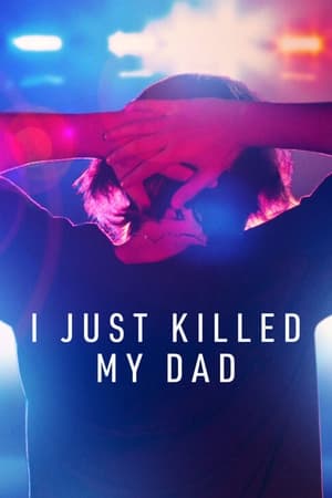 Watch Full TV Series :I Just Killed My Dad (2022-)