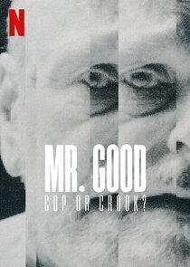 Watch Full TV Series :Mr Good Cop or Crook (2022)