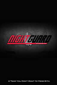 Watch Full TV Series :Night Guard (2011-)
