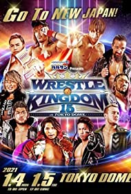 Watch Full TV Series :NJPW Wrestle Kingdom 15 (2021)