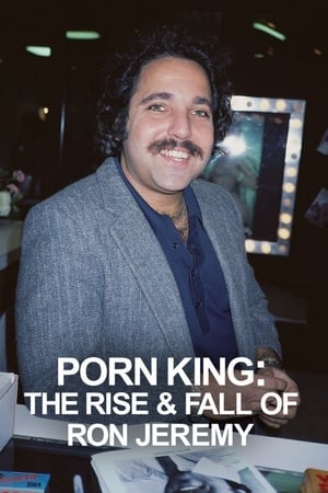 Watch Full TV Series :Porn King The Rise Fall of Ron Jeremy (2022)