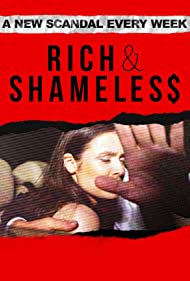 Watch Full TV Series :Rich Shameless (2022)