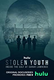 Watch Full TV Series :Stolen Youth Inside the Cult at Sarah Lawrence (2023-)