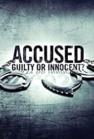 Watch Full TV Series :Accused Guilty or Innocent (2020-)
