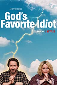 Watch Full TV Series :Gods Favorite Idiot (2022-)