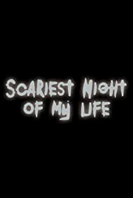 Watch Full TV Series :Scariest Night of My Life (2017-)