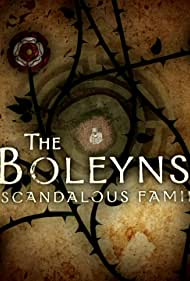 Watch Full TV Series :The Boleyns A Scandalous Family (2021)
