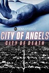 Watch Full TV Series :City of Angels, City of Death (2021-)