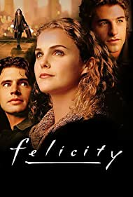 Watch Full TV Series :Felicity (1998-2002)