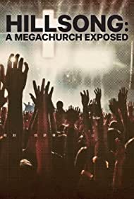 Watch Full TV Series :Hillsong A Megachurch Exposed (2022-)