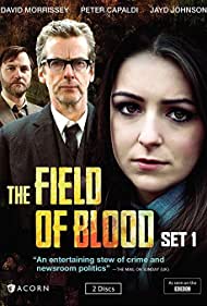 Watch Full TV Series :The Field of Blood (2011-2013)