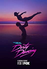 Watch Full TV Series :The Real Dirty Dancing (2022-)