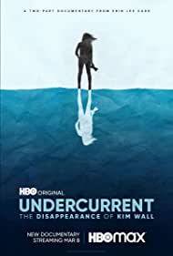 Watch Full TV Series :Undercurrent: The Disappearance of Kim Wall (2022)