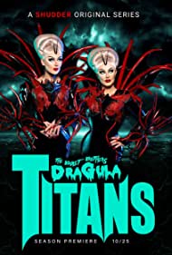 Watch Full TV Series :The Boulet Brothers Dragula Titans (2022-)