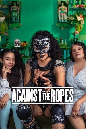 Watch Full TV Series :Against the Ropes (2023)