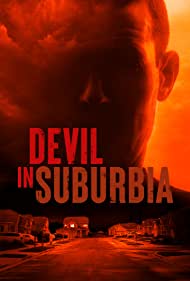 Watch Full TV Series :Devil in Suburbia (2022)