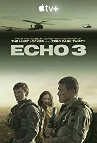 Watch Full TV Series :Echo 3 (2022-)
