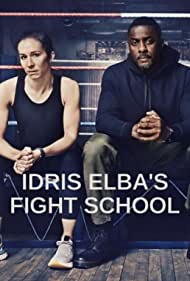 Watch Full TV Series :Idris Elbas Fight School (2022-)