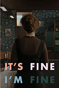 Watch Full TV Series :Its Fine, Im Fine (2022-)