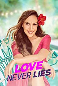 Watch Full TV Series :Love Never Lies (2021)