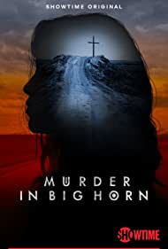 Watch Full TV Series :Murder in Big Horn (2023-)