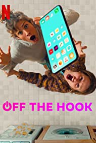 Watch Full TV Series :Off the Hook (2022-)