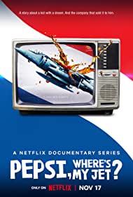 Watch Full TV Series :Pepsi, Wheres My Jet (2022)