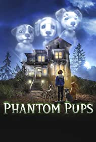 Watch Full TV Series :Phantom Pups (2022)