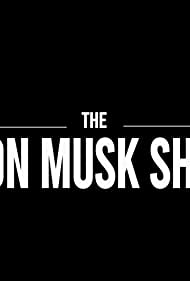 Watch Full TV Series :The Elon Musk Show (2022-)