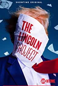 Watch Full TV Series :The Lincoln Project (2022)