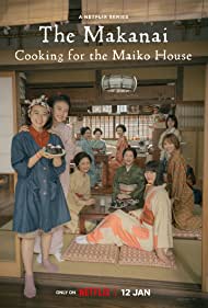 Watch Full TV Series :The Makanai Cooking for the Maiko House (2023-)