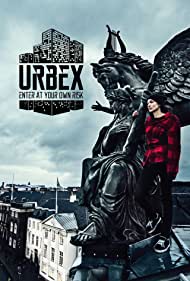 Watch Full TV Series :URBEX Enter at Your Own Risk (2016-)