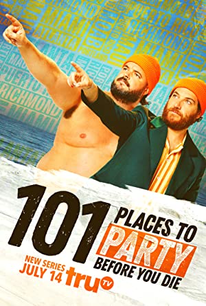 Watch Full TV Series :101 Places to Party Before You Die (2022-)